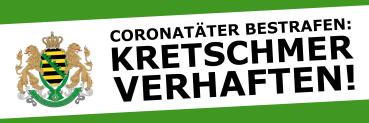 Banner PVC "Kretschmer verhaften"